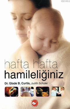 Hafta Hafta Hamileliğiniz (Ciltli)
