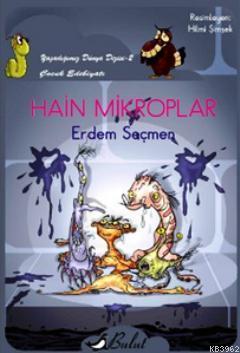 Hain Mikroplar (El Yazılı); Yaşadığımız Dünya Dizisi 2