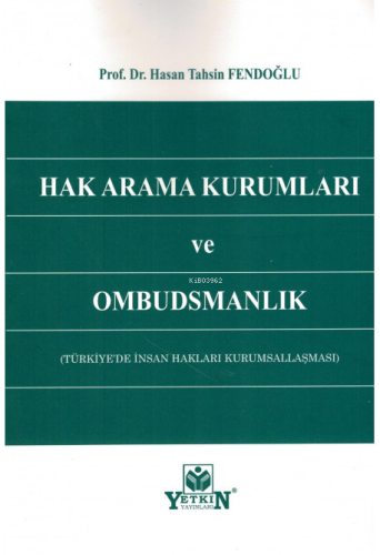 Hak Arama Kurumları ve Ombudsmanlık (Türkiye'de İnsan Hakları Kurumsallaşması)