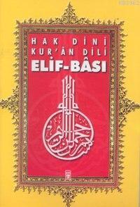 Hak Dini Kur'an Dili Elif-Bası