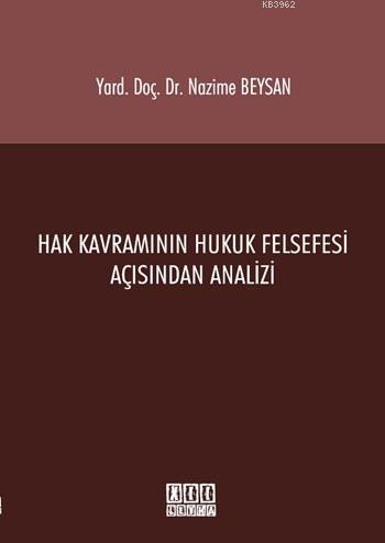 Hak Kavramının Hukuk Felsefesi Açısından Analizi