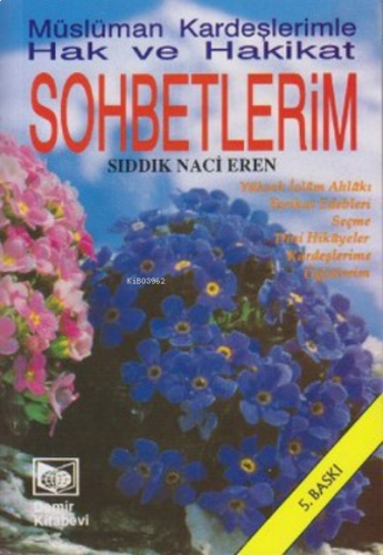 Hak ve Hakikat Sohbetlerim/ Müslüman Kardeşlerimle