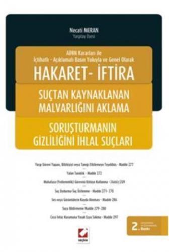 Hakaret İftira; Suçtan Kaynaklanan Malvarlığını Aklama ve Soruşturmanın Gizliliğini İhlal Suçları