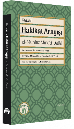 Hakikat Arayışı;el-Munkız Mine’d-Dalâl