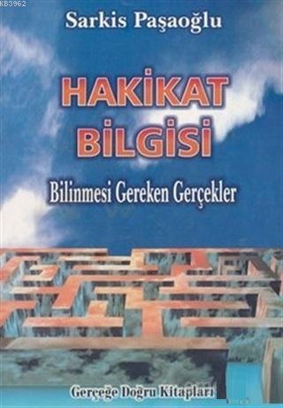 Hakikat Bilgisi Bilinmesi Gereken Gerçekler