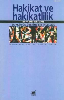Hakikat ve Hakikatlilik; Soykütük Üzerine Bir İnceleme