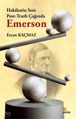 Hakikatin Sesi: Post-Truth Çağında Emerson