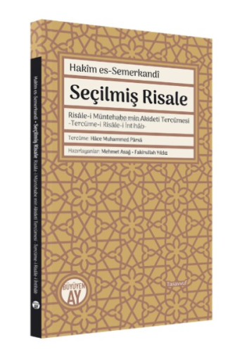 Hakîm es-Semerkandî; Seçilmiş Risale - Risâle-i Müntehabe min Akīdeti Tercümesi -Tercüme-i Risâle-i İntihâb