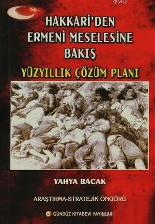 Hakkari'den Ermeni Meselesine Bakış Yıllık Çözüm Planı (Araştırma Stratejik Öngörü)