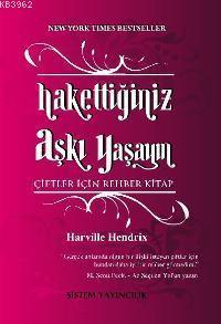 Hakkettiğiniz Aşkı Yaşayın