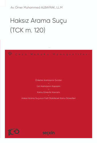 Haksız Arama Suçu (TCK m. 120);Ceza Hukuku Monografileri