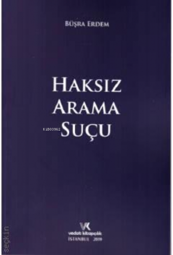 Haksız Arama Suçu