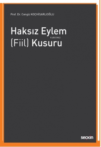 Haksız Eylem (Fiil) Kusuru