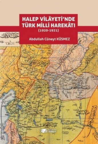 Halep Vilayeti'nde Türk Milli Harekatı (1920-1921)