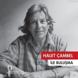 Halet Çambel Ile Bulusma