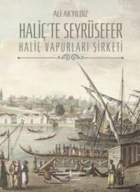 Haliç'te Seyrüsefer (Ciltli); Haliç Vapurları Şirketi