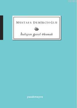 Haliçten Gazel Okumak