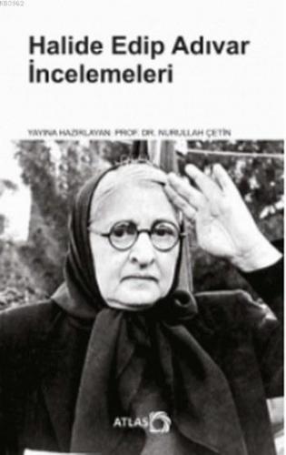 Halide Edip Adıvar İncelemeleri