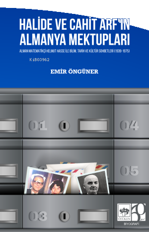 Halide ve Cahit Arf'ın Almanya Mektupları