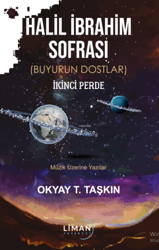 Halil İbrahim Sofrası ;(Buyurun Dostlar) İkinci Perde Müzik Üzerine Yazılar