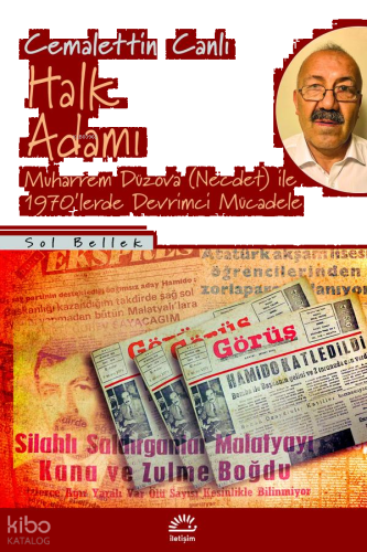 Halk Adamı;Muharrem Düzova(Necdet) ile 1970'lerde Devrimci Mücadele