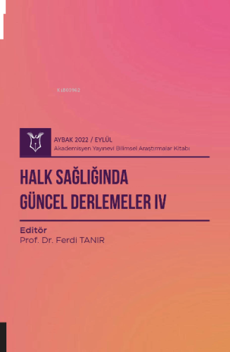 Halk Sağlığında Güncel Derlemeler IV ( Aybak 2022 Eylül )