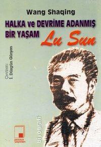 Halka ve Devrime Adanmış Bir Yaşam