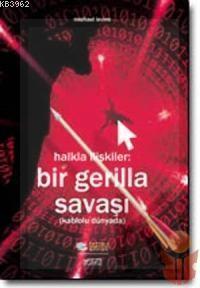 Halkla İlişkiler - Bir Gerilla Savaşı