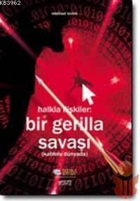 Halkla İlişkiler - Bir Gerilla Savaşı