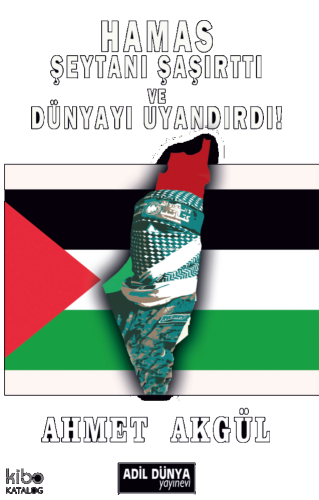 Hamas Şeytanı Şaşırttı ve Dünyayı Uyandırdı!