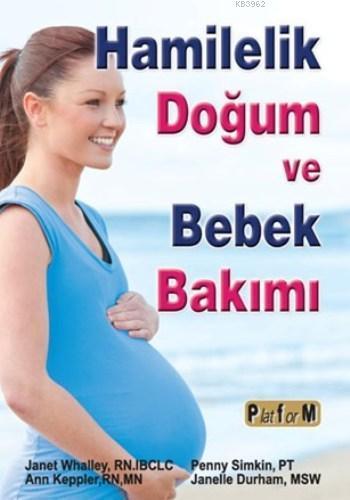 Hamilelik Doğum ve Bebek Bakımı