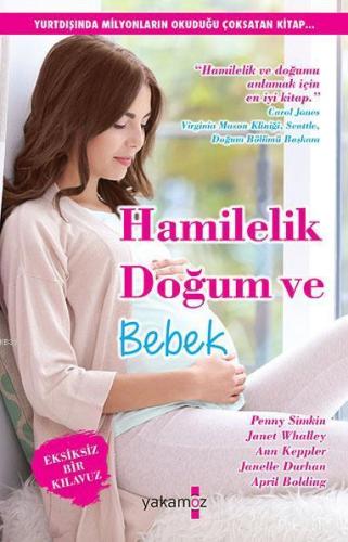 Hamilelik, Doğum ve Bebek