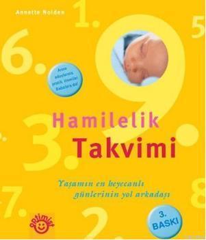 Hamilelik Takvimi; Yaşamın En Heyecanlı Günlerinin Yol Arkadaşı
