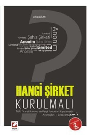 Hangi Şirket Kurulmalı?; Avantajlar  Dezavantajları