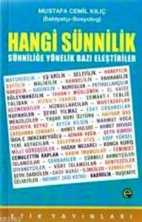 Hangi Sünnilik; Sünniliğe Yönelik Bazı Eleştiriler