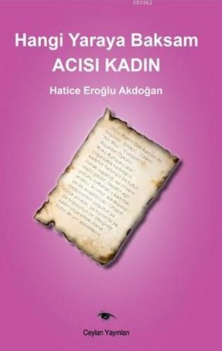 Hangi Yaraya Baksam Acısı Kadın