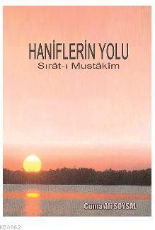 Haniflerin Yolu; Sırât-ı Mustâkîm