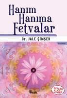 Hanım Hanıma Fetvalar