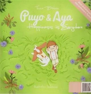 Happiness is Everywhere - Puyo ve Aya
