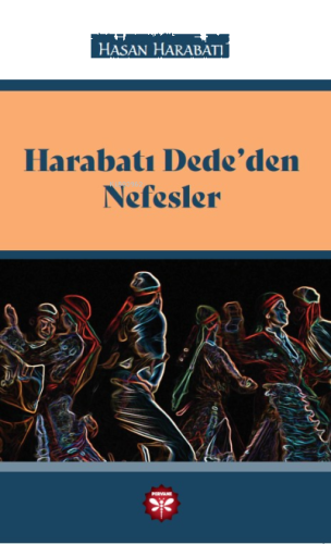 Harabatı Dede'den Nefesler