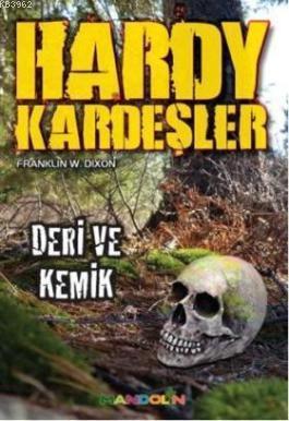 Hardy Kardeşler 4 - Deri ve Kemik