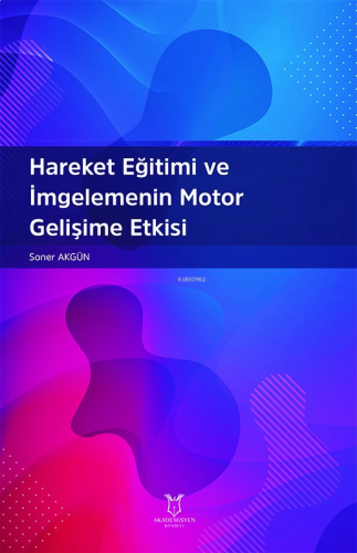 Hareket Eğitimi ve İmgelemenin Motor Gelişime Etkisi