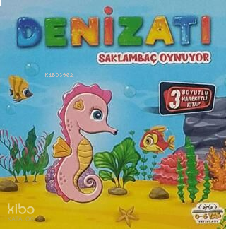 Hareketli Kitaplar Serisi - Denizatı Saklambaç Oynuyor