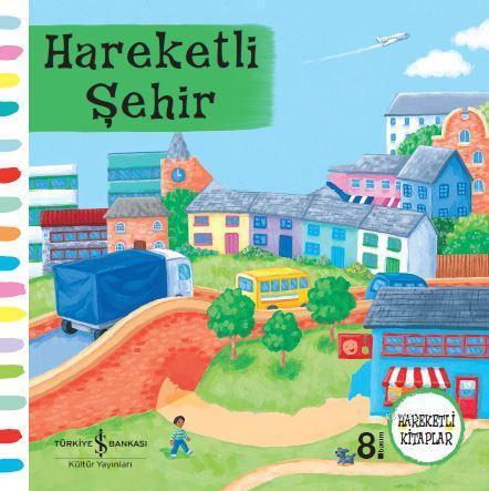 Hareketli Şehir (2-5 Yaş)