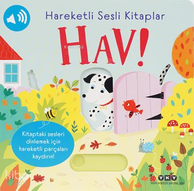 Hareketli Sesli Kitaplar – Hav! (Ciltli)