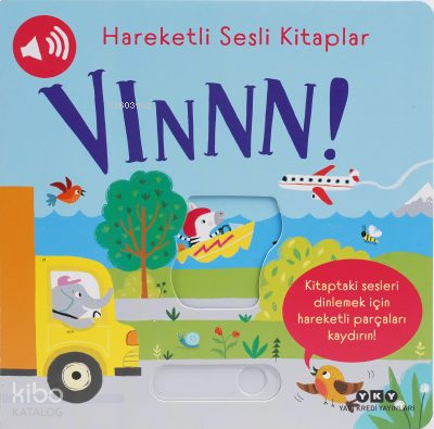 Hareketli Sesli Kitaplar – Vınnn! (Ciltli)
