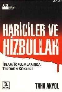 Hariciler ve Hizbullah; İslam Toplumlarında Terörün Kökleri