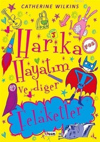 Harika Hayatım ve Diğer Felaketler