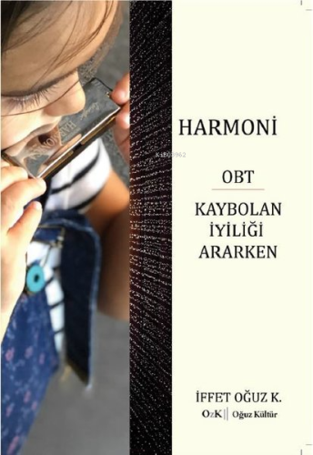 Harmoni OBT Kaybolan İyiliği Ararken