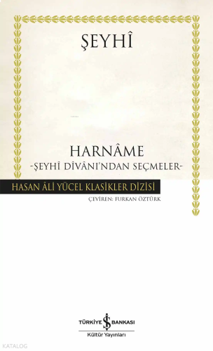 Harnâme – Şeyhî Dîvânı’ndan Seçmeler
